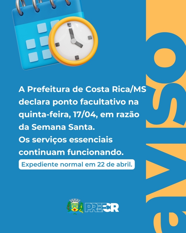 Prefeitura de Costa Rica declara ponto facultativo na quinta-feira Santa e retorna expediente dia 22