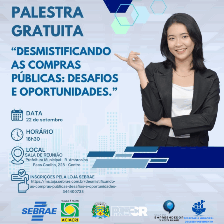 Palestra gratuita ‘Desmistificando as Compras Públicas’ oferece oportunidades para empresários em Costa Rica dia 22